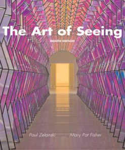 The Art of Seeing 8th Edition Zelanski Fisher Test Bank