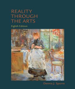 Reality Through the Arts 8th Edition Sporre Test Bank