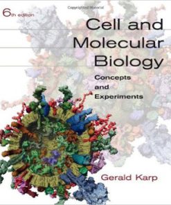 Cell and Molecular Biology Concepts and Experiments 6th Edition Karp Test Bank