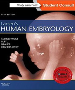 Larsen’s Human Embryology 5th Edition Schoenwolf Bleyl Brauer Francis West Test Bank