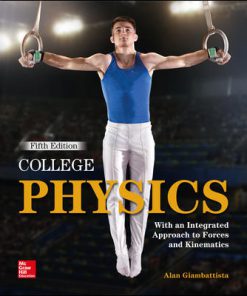 Test Bank for College Physics, 5th Edition, Alan Giambattista