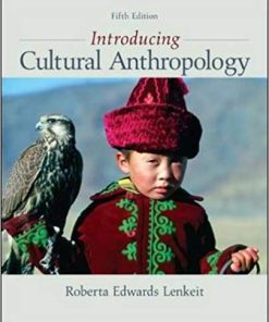 Test Bank for Introducing Cultural Anthropology 5th Edition