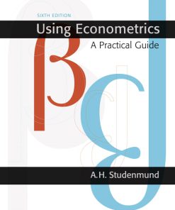 Solution Manual for Using Econometrics: A Practical Guide, 6/E 6th Edition A.H. Studenmund