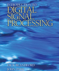 Solution Manual for Introduction to Digital Signal Processing, 1st Edition, Dick Blandford John Parr