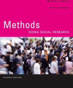 Test Bank for Methods: Doing Social Research, 4/E 4th Edition Winston Jackson, Norine Verberg