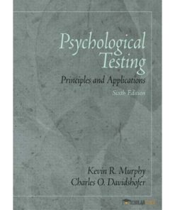 Test Bank for Psychological Testing: Principles and Applications, 6/E 6th Edition : 0131891723