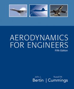 Solution Manual for Aerodynamics for Engineers 5th Edition by Bertin