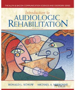 Test Bank for Introduction to Audiologic Rehabilitation, 6/E 6th Edition : 0132582570