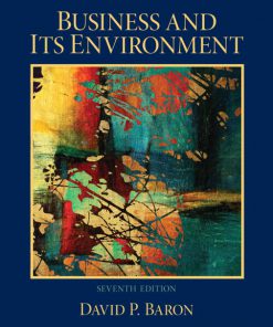 Solution Manual for Business and Its Environment 7/E 7th Edition David P. Baron