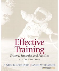 Solution Manual for Effective Training, 5/E 5th Edition : 0132729040