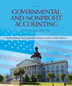 Test Bank for Governmental and Nonprofit Accounting 10th Edition by Freeman