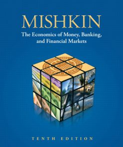 Solution Manual for Economics of Money, Banking and Financial Markets 10/E 10th Edition Frederic S. Mishkin