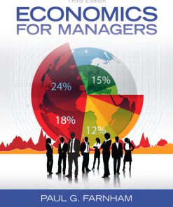 Solution Manual for Economics for Managers, 3/E 3rd Edition Paul G. Farnham