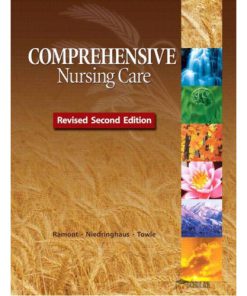 Test Bank for Comprehensive Nursing Care Revised Second Edition, 2/E 2nd Edition