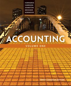 Solution Manual for Accounting, Volume 1, 9th Canadian Edition, Charles T. Horngren, Walter T. Harrison, Jr., Jo-Ann L. Johnston Carol A. Meissner Peter R. Norwood