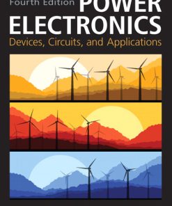 Solution Manual for Power Electronics: Circuits, Devices & Applications, 4/E 4th Edition Muhammad H. Rashid