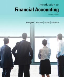 Test Bank for Introduction to Financial Accounting, 11/E 11th Edition Charles T. Horngren, Gary L. Sundem, John A. Elliott, Donna Philbrick