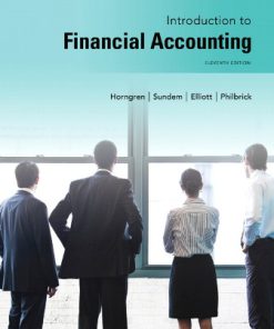 Test Bank for Introduction to Financial Accounting 11th Edition Charles T. Horngren, Gary L. Sundem, John A. Elliott, Baruch College, Donna Philbrick