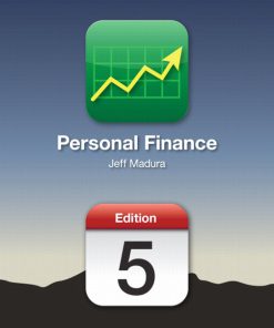 Test Bank for Personal Finance, 5/E 5th Edition Jeff Madura