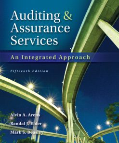 Test Bank for Audting and Assurance Services: An Integrated Approach, 15th edition with MYAccountingLab by Arens, Elder and Beasley