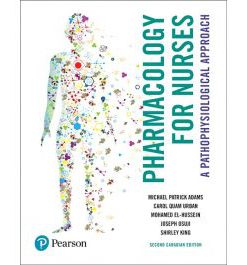 Test Bank for Pharmacology for Nurses 2nd Canadian Edition by Adams