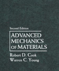 Solution Manual for Advanced Mechanics of Materials, 2/E 2nd Edition Robert Cook, Warren Young