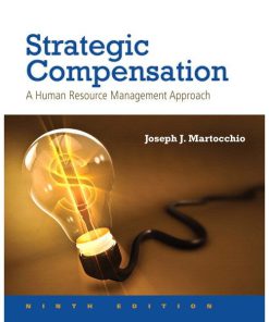 Test Bank for Strategic Compensation 9th Edition by Martocchio