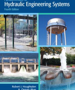 Solution Manual for Fundamentals of Hydraulic Engineering Systems 4th Edition by Houghtalen