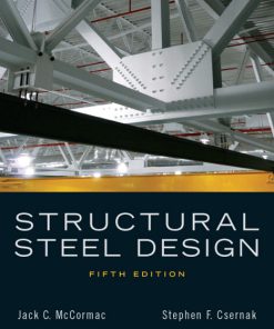 Solution Manual for Structural Steel Design 5th Edition by McCormac