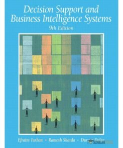 Test Bank for Decision Support and Business Intelligence Systems, 9th Edition: Efraim Turban