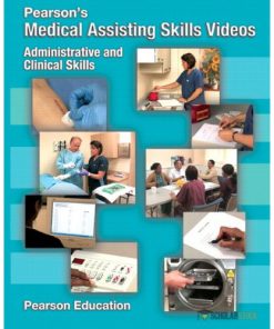 Solution Manual for Pearson’s Medical Assisting Skills Videos: Administrative and Clinical Skills : 0137021178