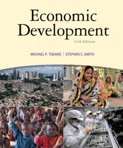 Solution Manual for Economic Development, 11/E 11th Edition Michael P. Todaro, Stephen C. Smith