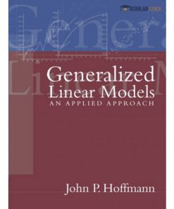 Solution Manual for Generalized Linear Models : 0205377939