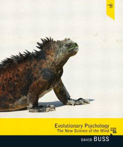 Test Bank for Evolutionary Psychology: The New Science of the Mind, 4/E 4th Edition David Buss