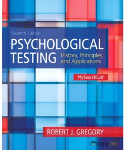 Test Bank for Psychological Testing: History, Principles and Applications, 7/E 7th Edition : 0205961061