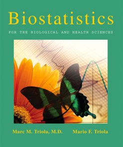 Test Bank for Biostatistics for the Biological and Health Sciences Marc M. Triola, Mario F. Triola