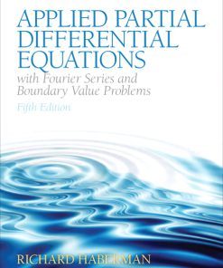 Solution Manual for Applied Partial Differential Equations with Fourier Series and Boundary Value Problems, 5/E Richard Haberman