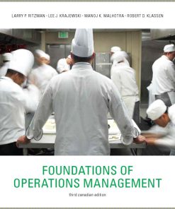 Solution Manual for Foundations of Operations Management, Third Canadian Edition, 3/E 3rd Edition