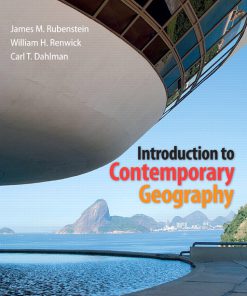 Test Bank for Introduction to Contemporary Geography James M. Rubenstein, William H. Renwick, Carl H. Dahlman