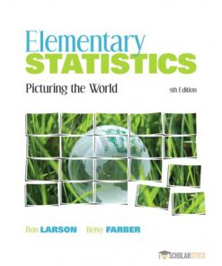 Test Bank for Elementary Statistics: Picturing the World, 5/E 5th Edition : 0321891872