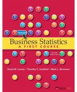 Test Bank for Business Statistics: A First Course, 6/E 6th Edition : 0321937953