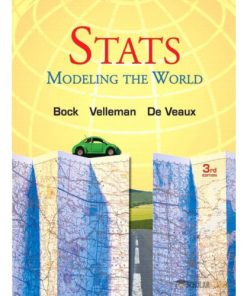 Test Bank for Stats: Modeling the World, 3/E 3rd Edition : 0321980557