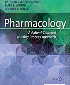 Test Bank for Pharmacology: A Patient-Centered Nursing Process Approach 9th Edition