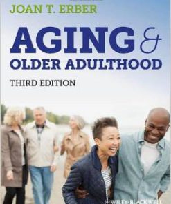 Test Bank for Aging and Older Adulthood 3rd Edition Joan T Erber Download