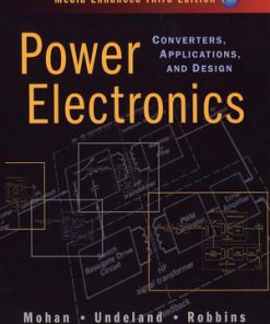 Solution Manual for Power Electronics: Converters, Applications, and Design, 3rd Edition. Ned Mohan, Tore M. Undeland, William P. Robbins