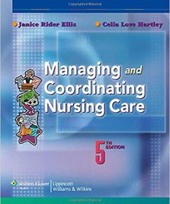 Test Bank for Managing and Coordinating Nursing Care Fifth Edition