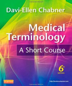 Test Bank Medical Terminology A Short Course 6th Edition Chabner