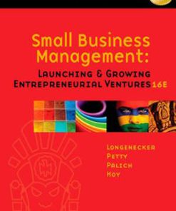 Test Bank For Small Business Management: Launching and Growing Entrepreneurial Ventures, 16th Edition