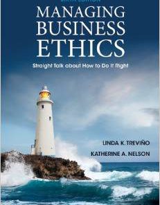 Test Bank for Managing Business Ethics Straight Talk about How to Do It Right 6th Edition Linda K Trevino Download