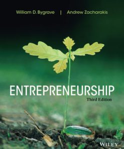 Test Bank for Entrepreneurship, 3rd Edition William D. Bygrave Andrew Zacharakis